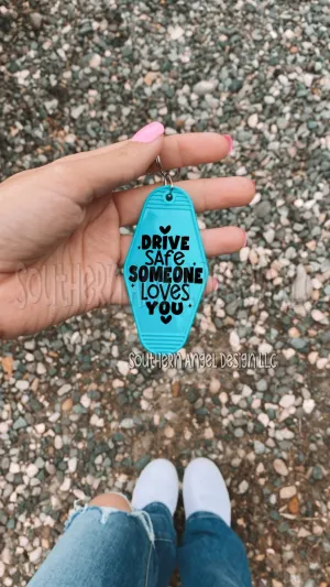 Drive Safe Someone Loves You Vintage Motel Keychain